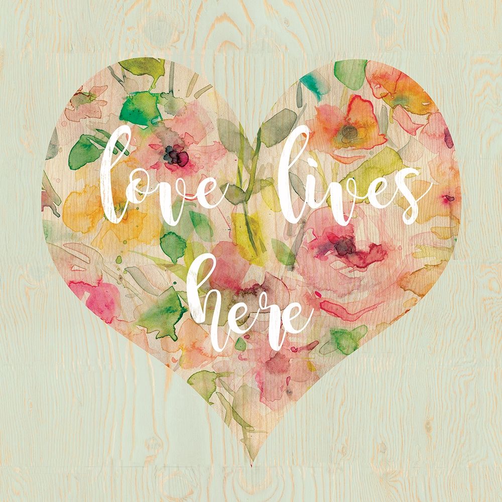 Love Lives Here art print by Carol Robinson for $57.95 CAD