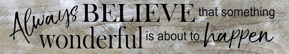 Always Believe art print by Katrina Craven for $57.95 CAD
