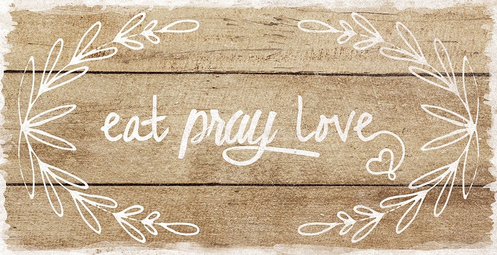 Eat, Pray, Love art print by Amanda Murray for $57.95 CAD