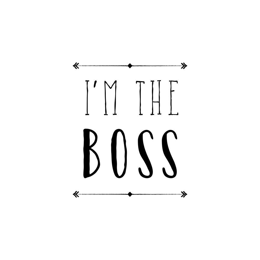 Im The Boss art print by Amanda Murray for $57.95 CAD