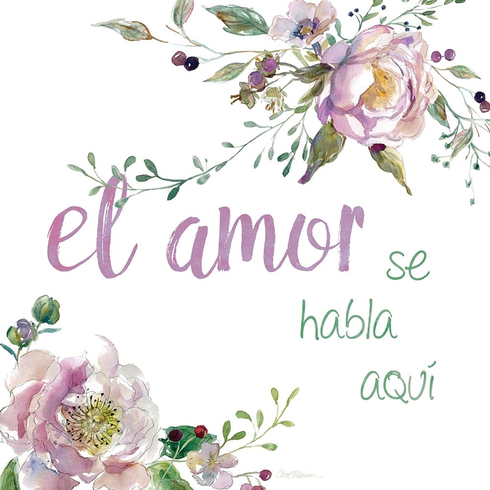 Amor Habla Aqui art print by Carol Robinson for $57.95 CAD