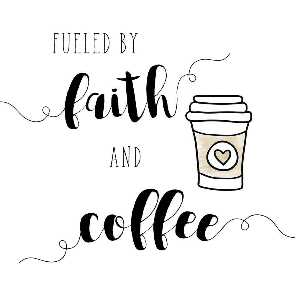 Faith and Coffee art print by Amanda Murray for $57.95 CAD