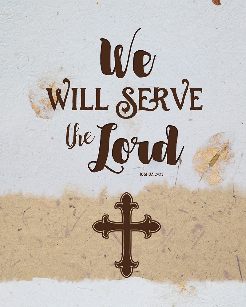Serve the Lord art print by Amanda Murray for $57.95 CAD