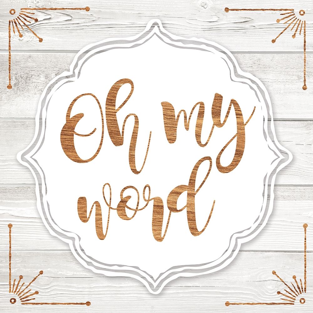 Oh My Word art print by Amanda Murray for $57.95 CAD