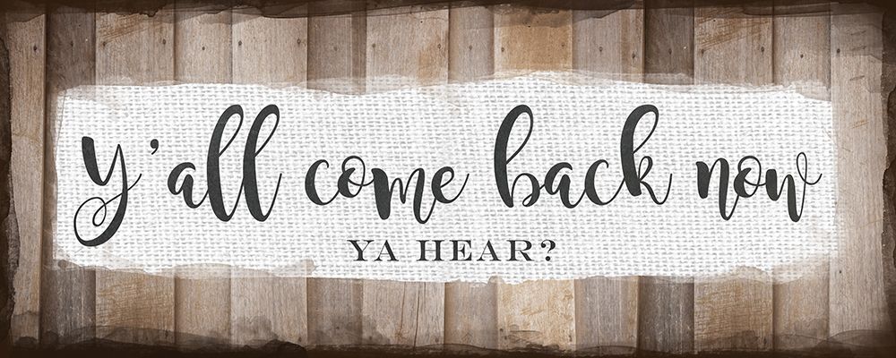 Yall Come Back Now art print by Amanda Murray for $57.95 CAD