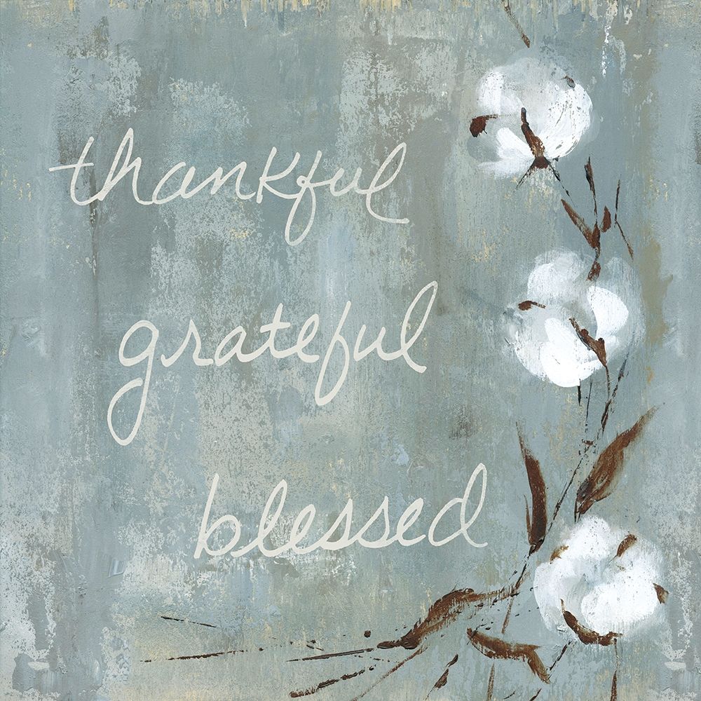 Cotton Thankful art print by Carol Robinson for $57.95 CAD