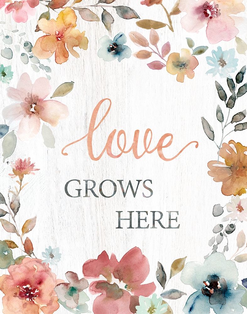 Love Grows Here art print by Carol Robinson for $57.95 CAD