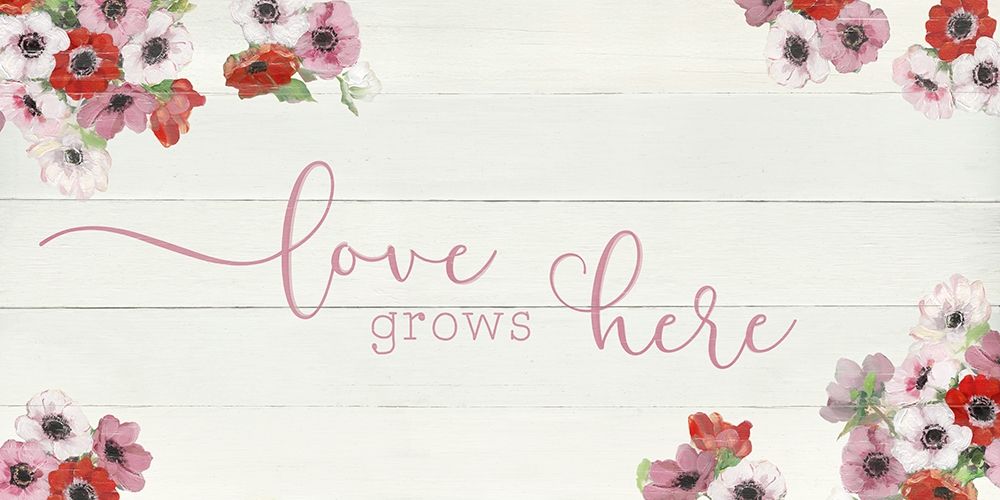 Love Grows Here art print by Sally Swatland for $57.95 CAD