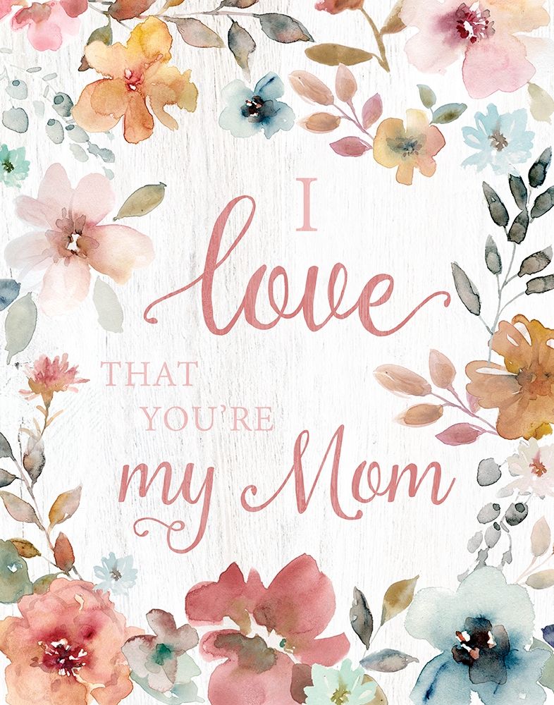 Love Mom art print by Carol Robinson for $57.95 CAD