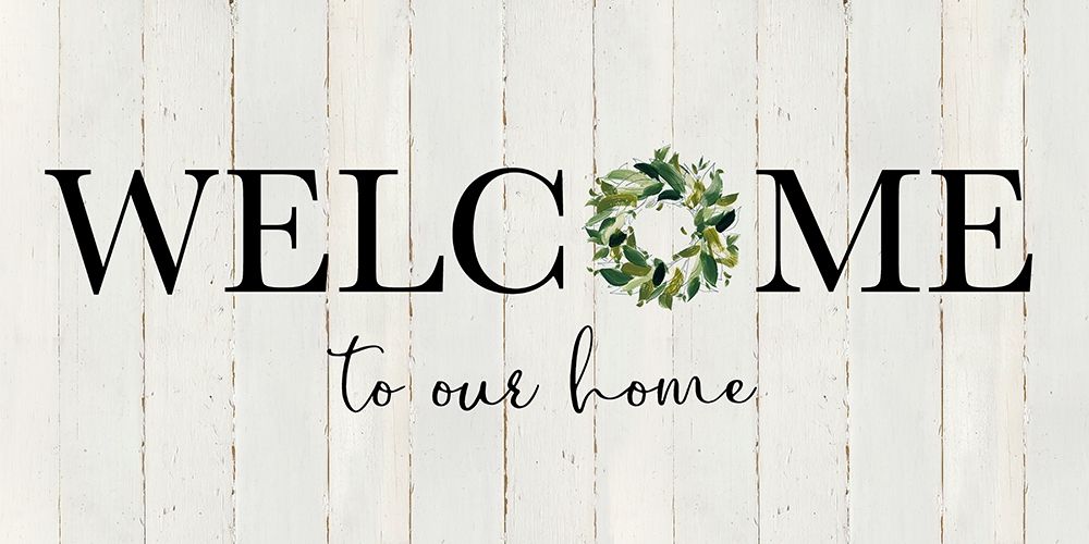 Welcome to our Home art print by Carol Robinson for $57.95 CAD