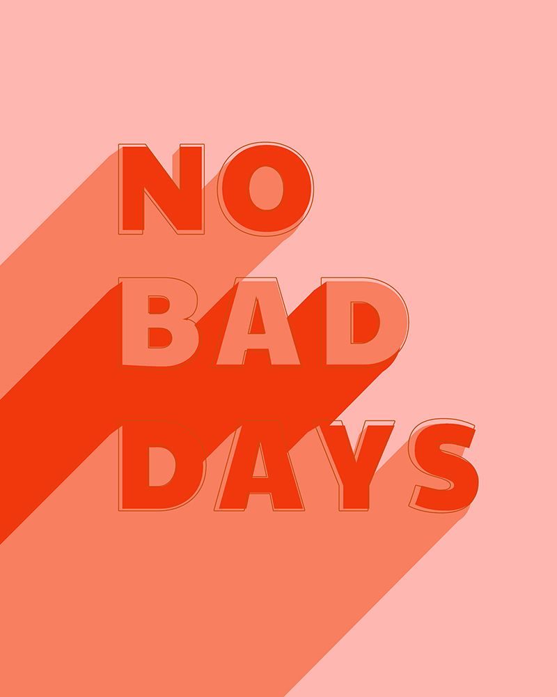 No Bad Days art print by Natalie Carpentieri for $57.95 CAD