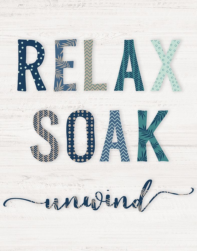 Relax Soak Unwind art print by Natalie Carpentieri for $57.95 CAD