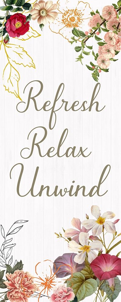 Refresh, Relax, Unwind art print by Susan Jill for $57.95 CAD