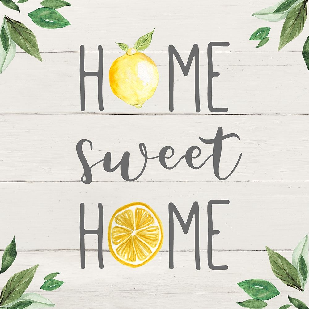 Home Sweet Lemon Home art print by Carol Robinson for $57.95 CAD