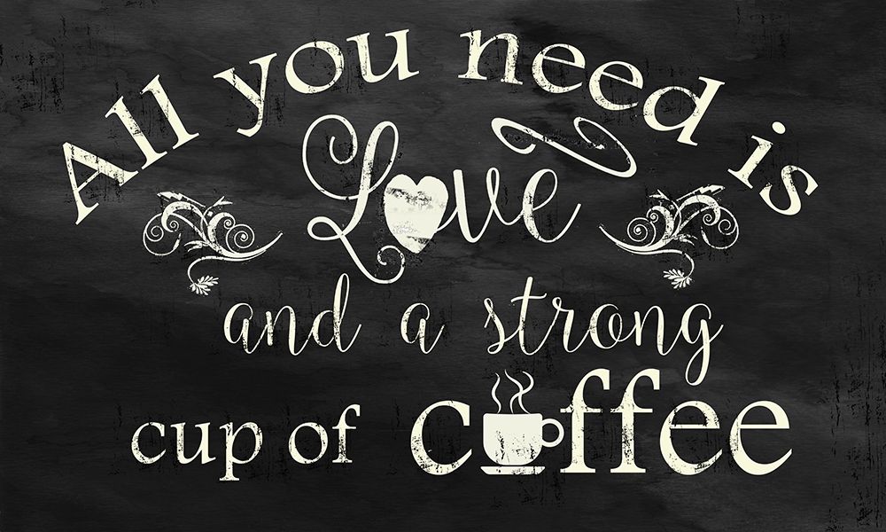 Strong Coffee art print by Carol Robinson for $57.95 CAD