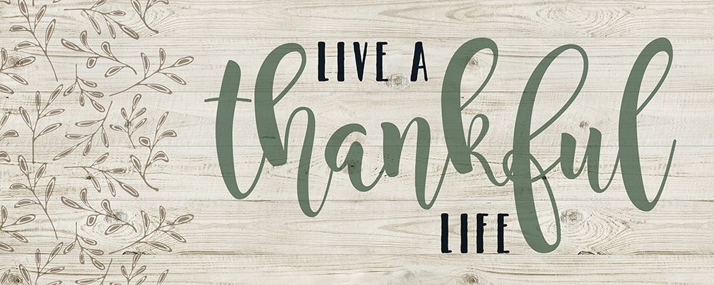 Thankful Life art print by Amanda Murray for $57.95 CAD