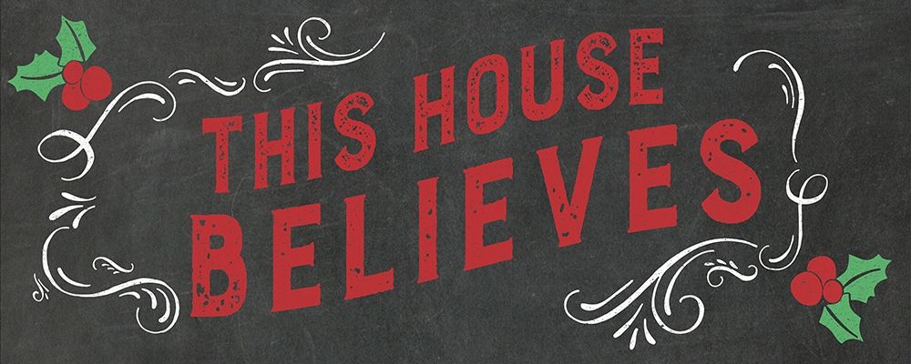 This House Believes art print by Amanda Murray for $57.95 CAD