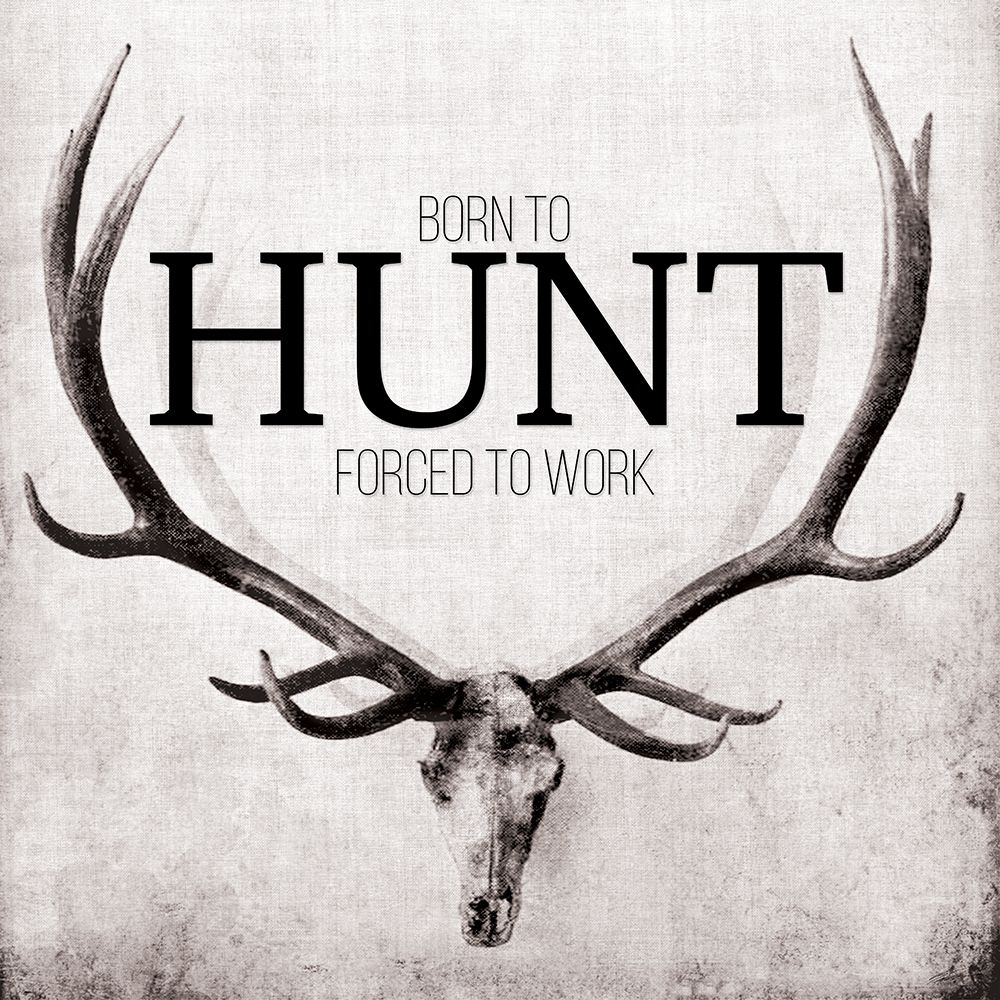 Born to Hunt art print by John Butler for $57.95 CAD