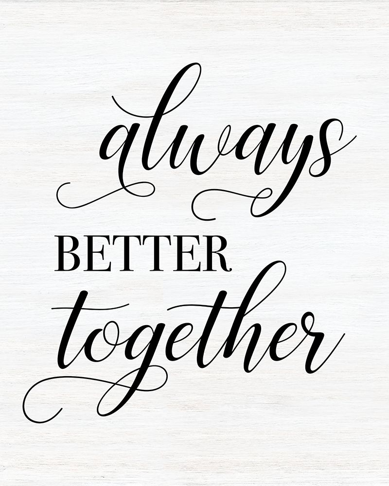 Always Better art print by CAD Designs for $57.95 CAD