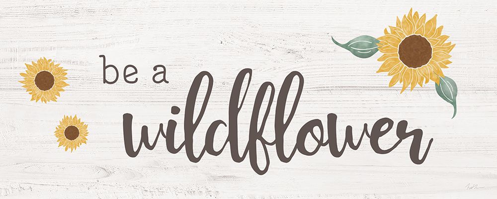 Be a Wildflower art print by Natalie Carpentieri for $57.95 CAD