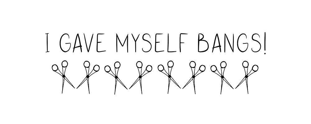 I Gave Myself Bangs! art print by Susan Jill for $57.95 CAD