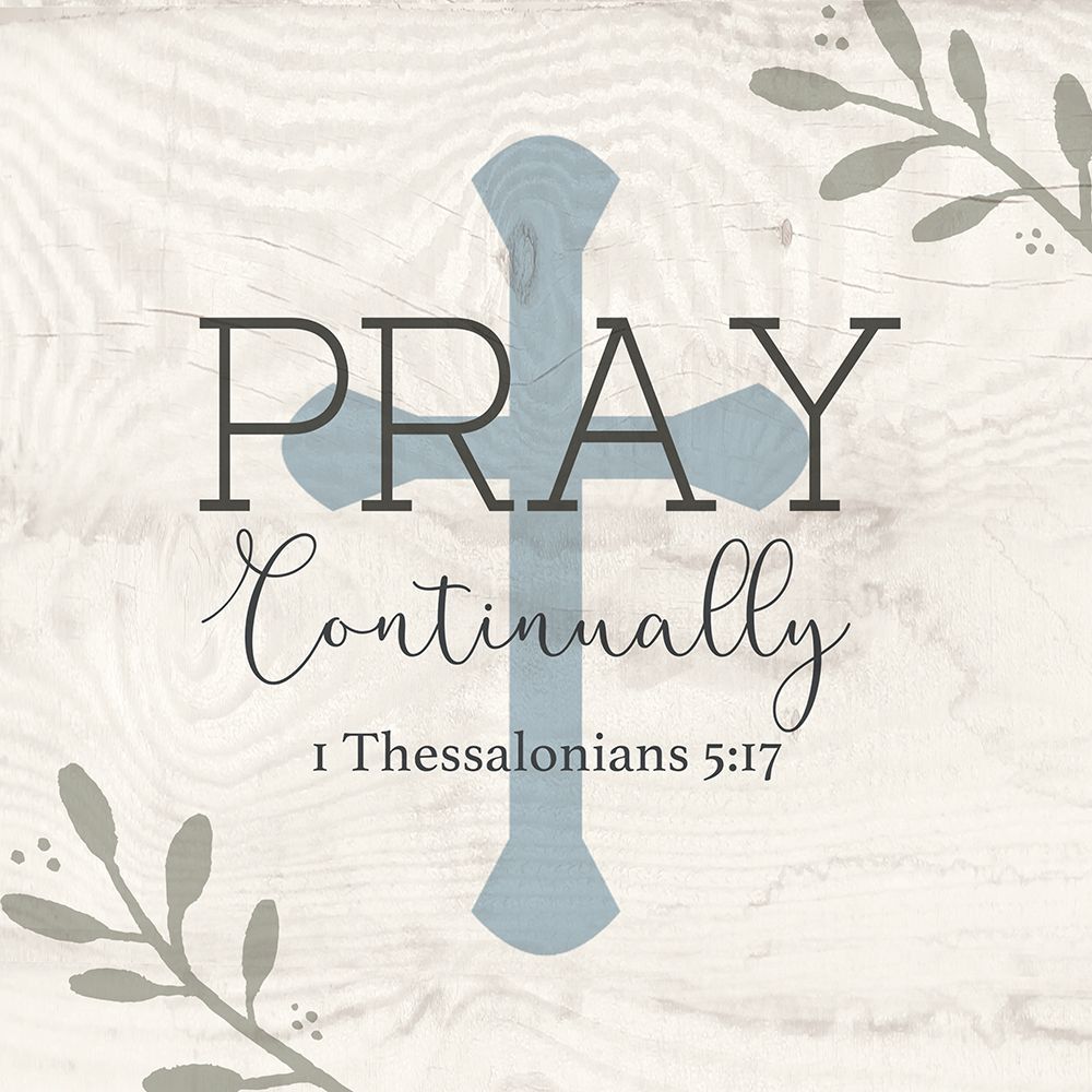 Pray Continually art print by Susan Jill for $57.95 CAD