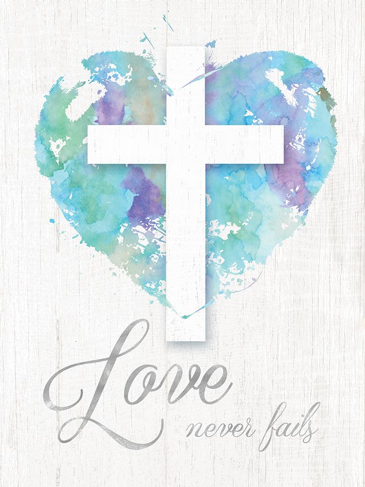 Love Never Fails art print by Kelly Donovan for $57.95 CAD