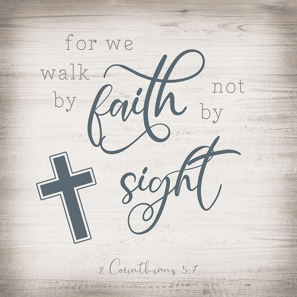 Walk by Faith art print by CAD Designs for $57.95 CAD