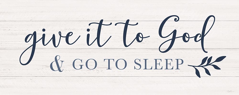 Give it to God art print by Natalie Carpentieri for $57.95 CAD