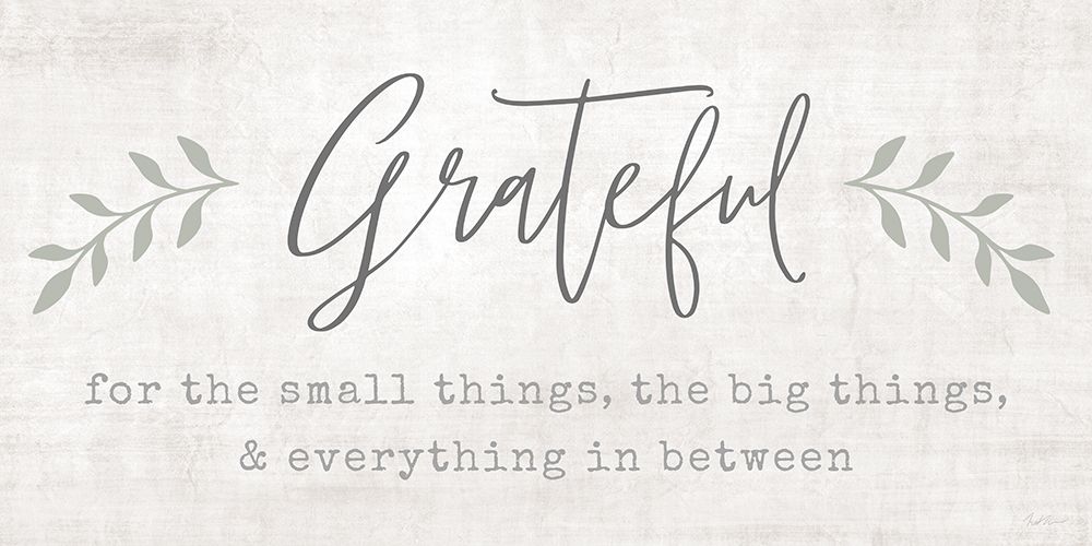 Grateful for Everything art print by Natalie Carpentieri for $57.95 CAD