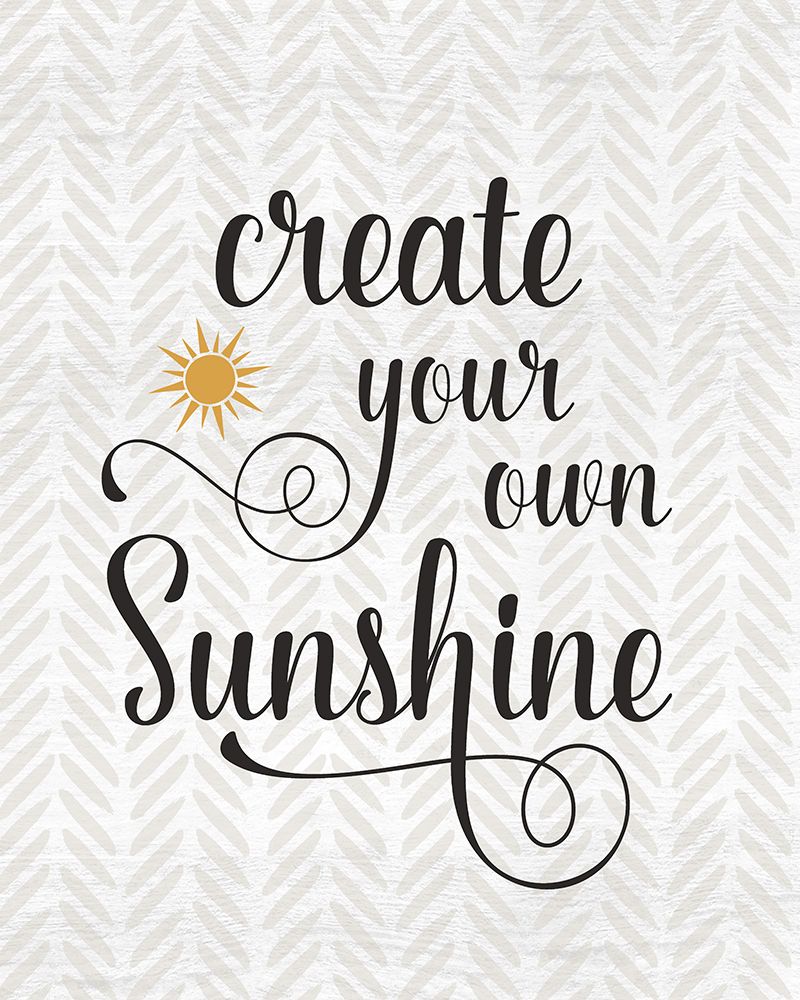 Create Your Own Sunshine art print by Natalie Carpentieri for $57.95 CAD