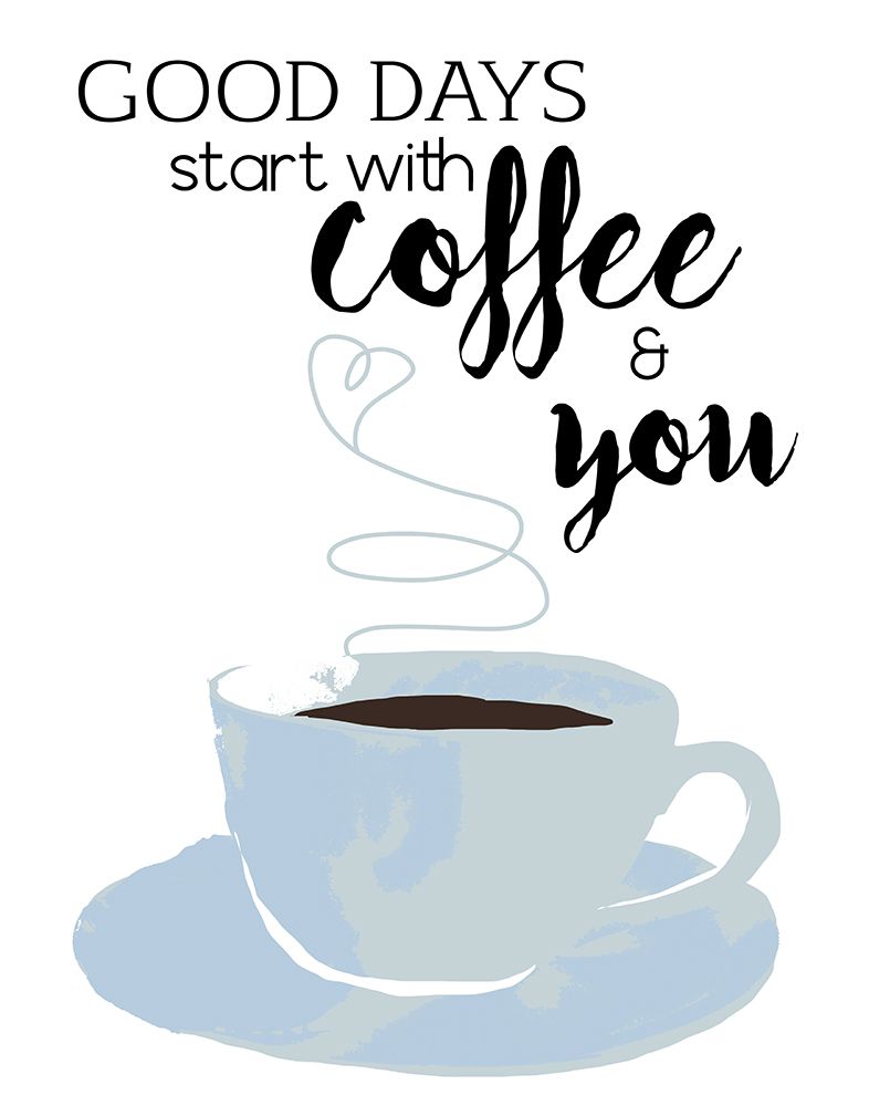 Start with Coffee and You art print by Daniela Santiago for $57.95 CAD