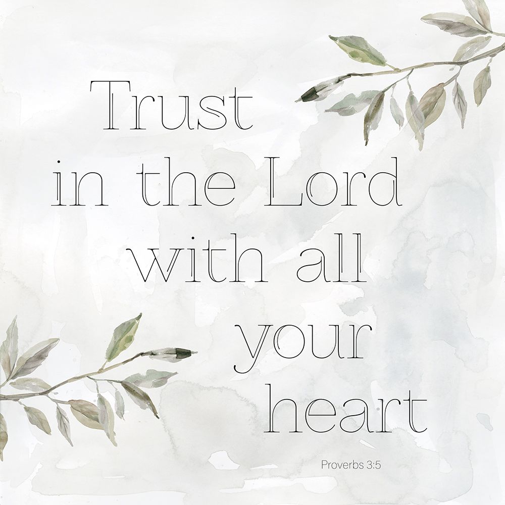 Trust With All Your Heart art print by Carol Robinson for $57.95 CAD