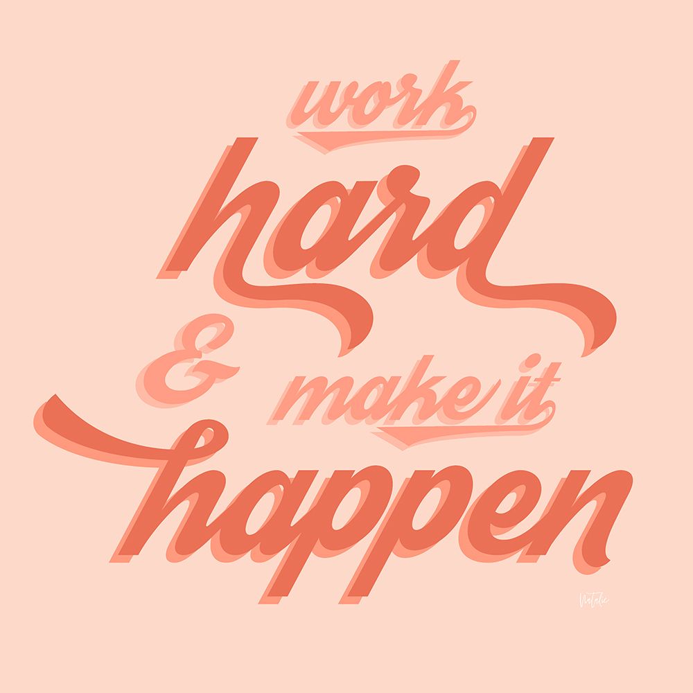 Make it Happen art print by Natalie Carpentieri for $57.95 CAD
