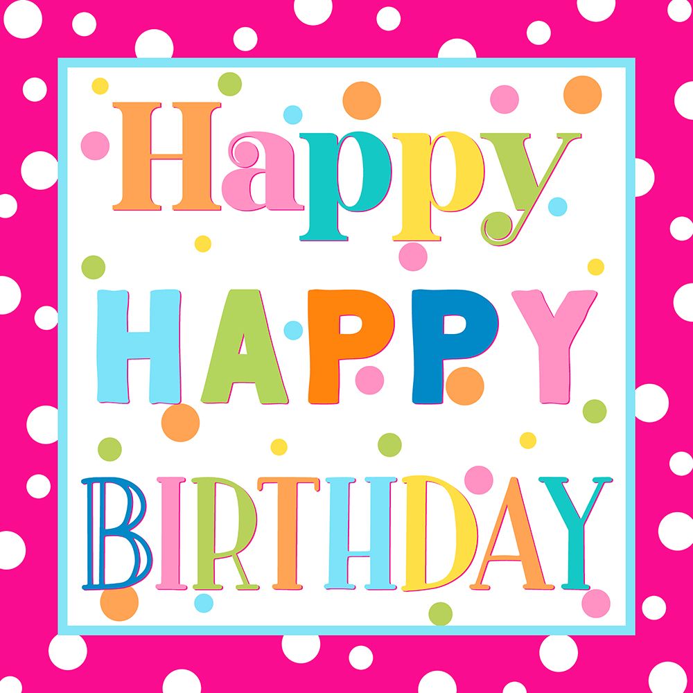Happy Happy Birthday art print by CAD Designs for $57.95 CAD