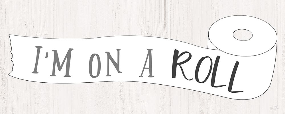 Im On A Roll art print by Natalie Carpentieri for $57.95 CAD