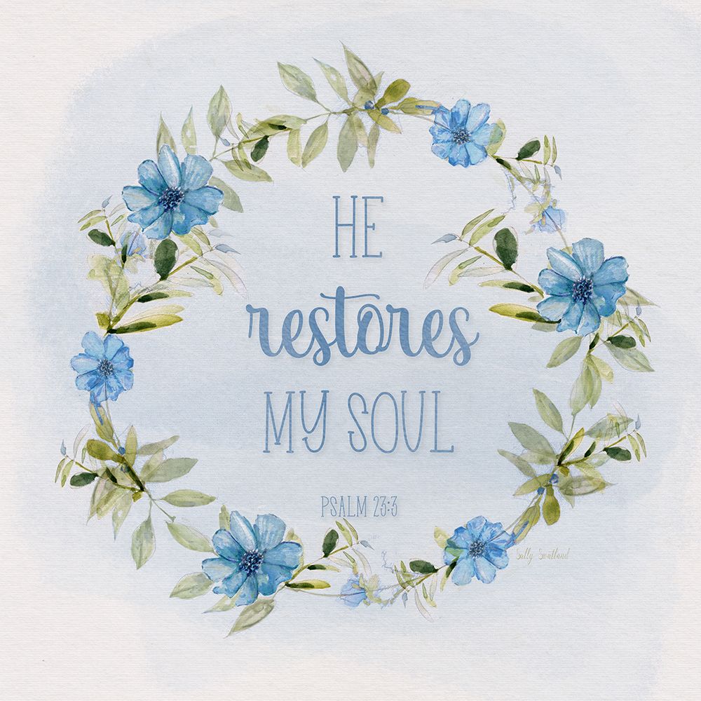Restores My Soul art print by Sally Swatland for $57.95 CAD