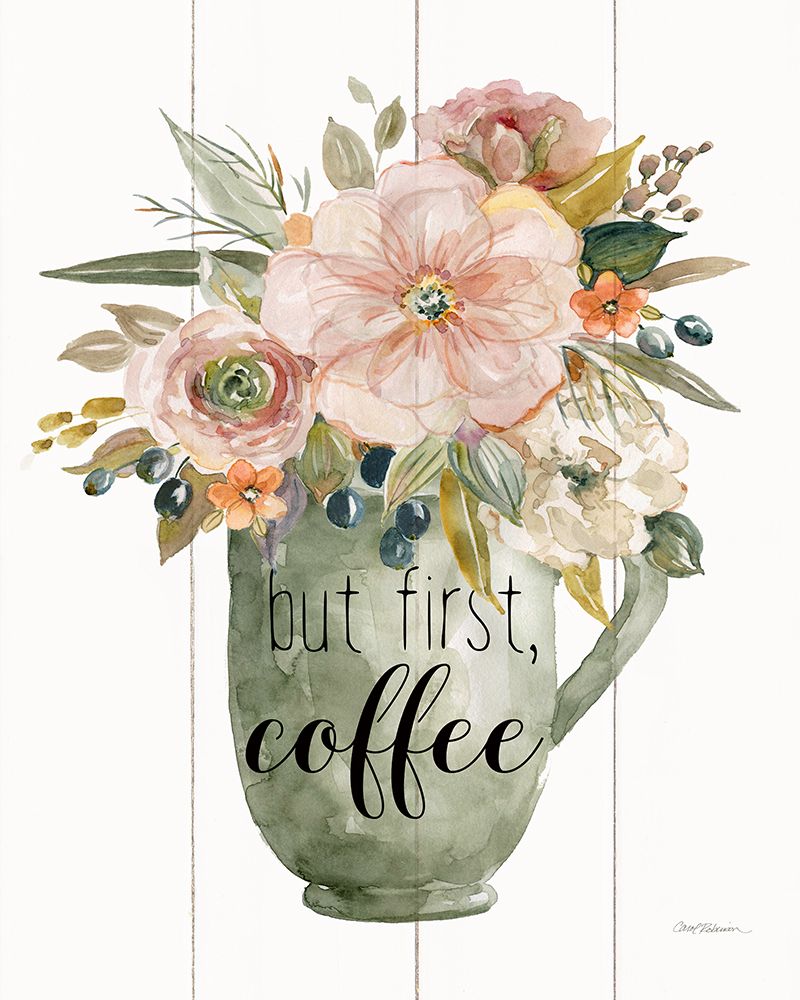 But First, Coffee art print by Carol Robinson for $57.95 CAD