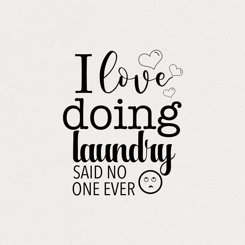 Love Laundry art print by CAD Design for $57.95 CAD