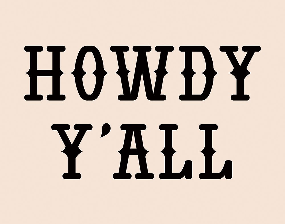 Howdy Yall art print by Daniela Santiago for $57.95 CAD