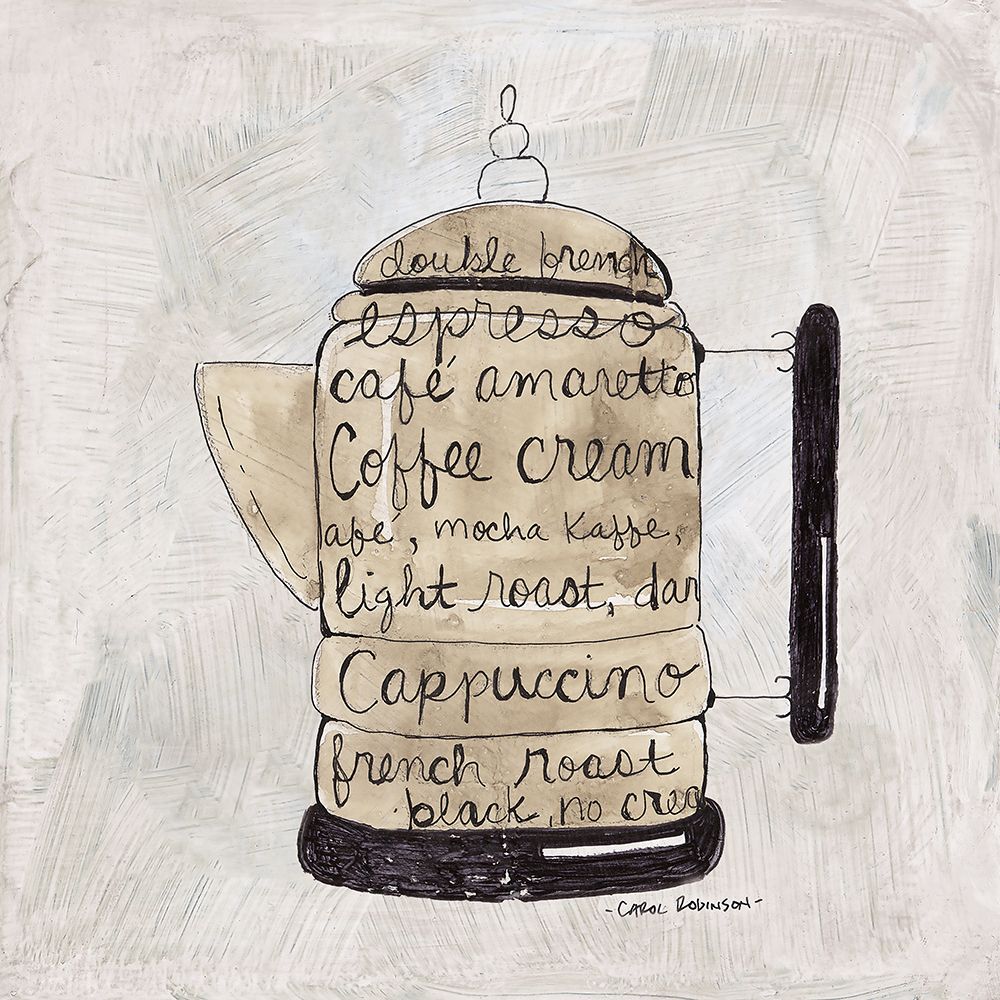Caffeine Sentiments II art print by Carol Robinson for $57.95 CAD