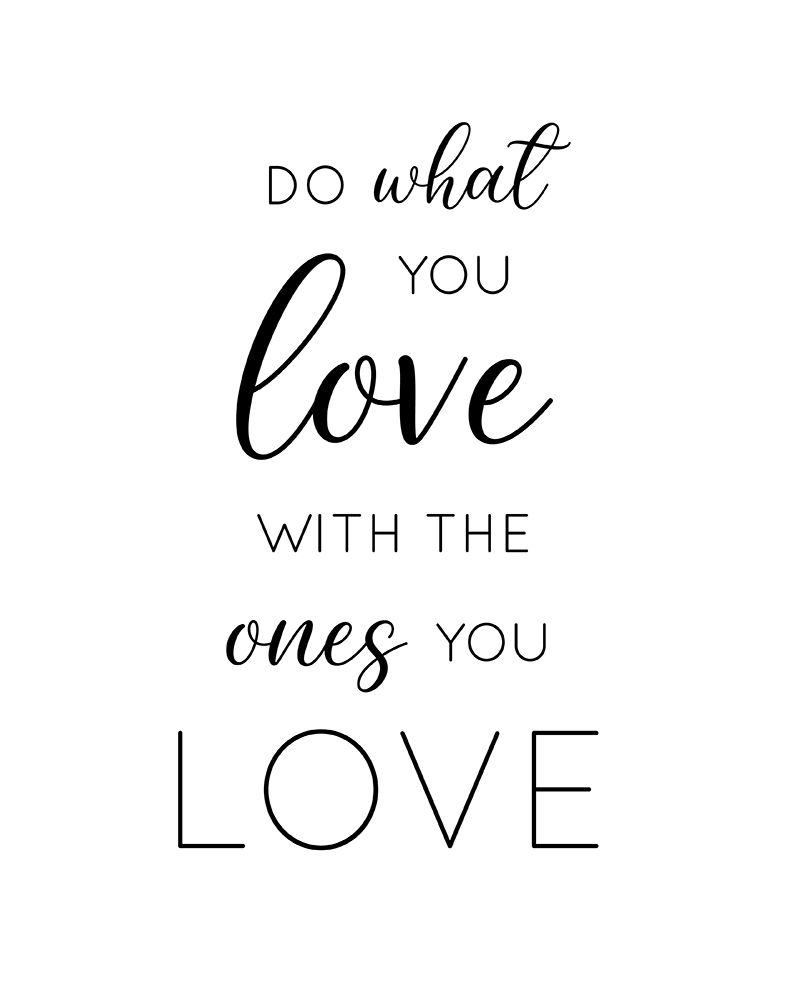 Do What You Love art print by CAD Design for $57.95 CAD