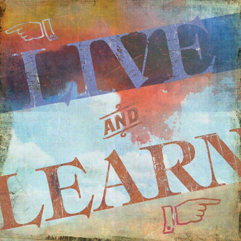 Live and Learn art print by PI Studio for $57.95 CAD