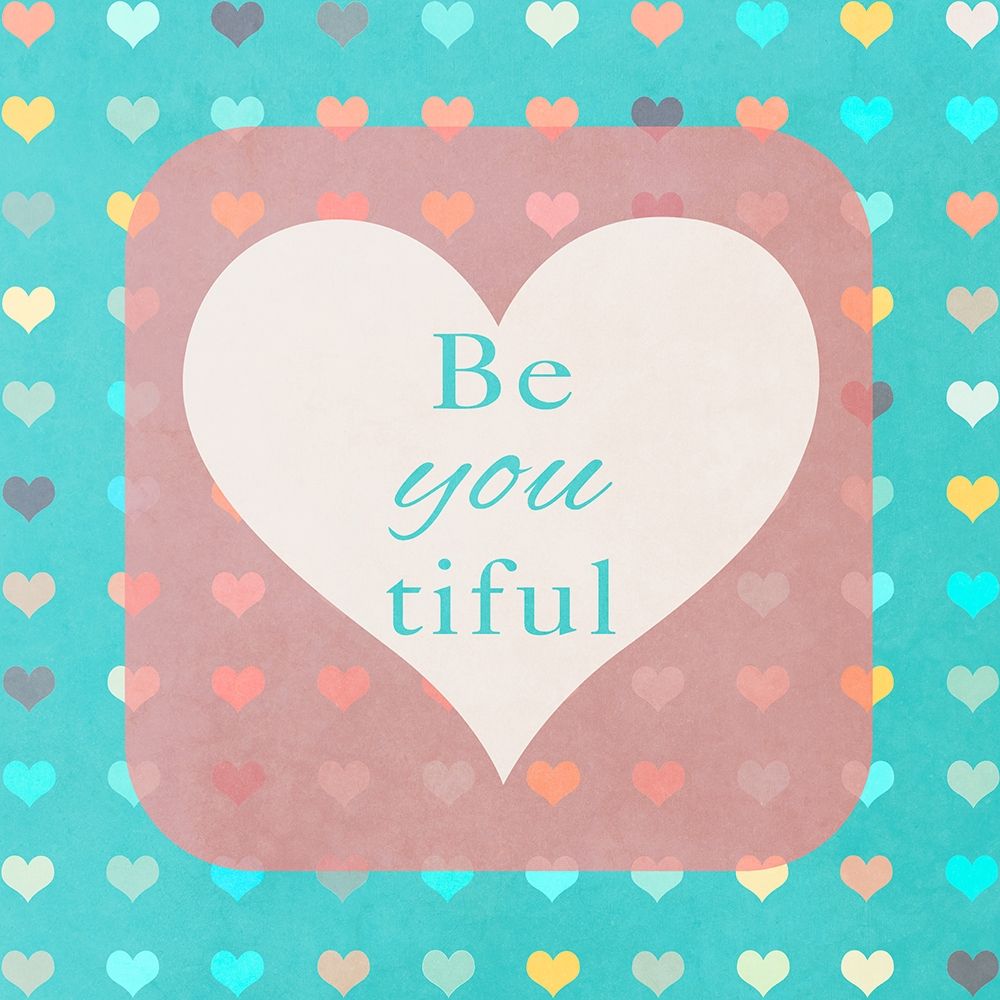 beYOUtiful art print by Shelley Lake for $57.95 CAD
