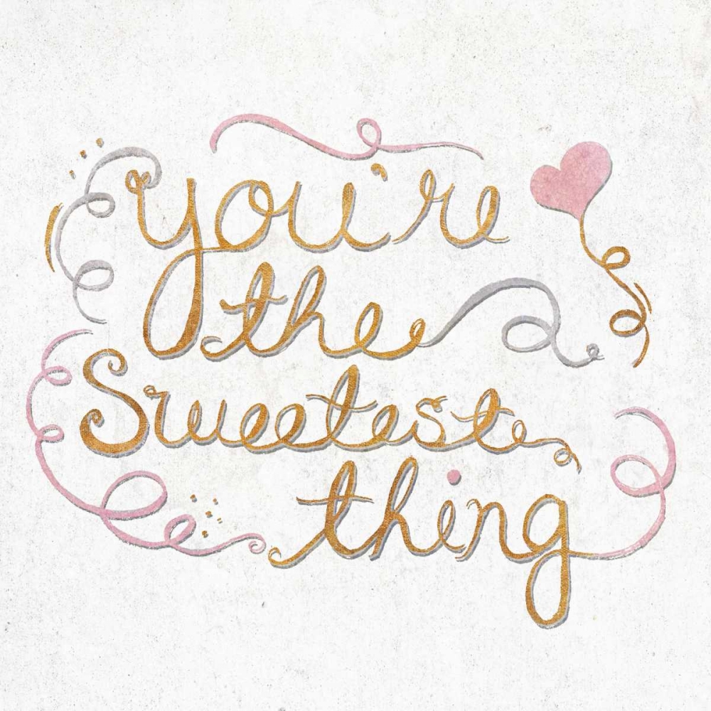 Youre the Sweetest Thing Square art print by SD Graphics Studio for $57.95 CAD