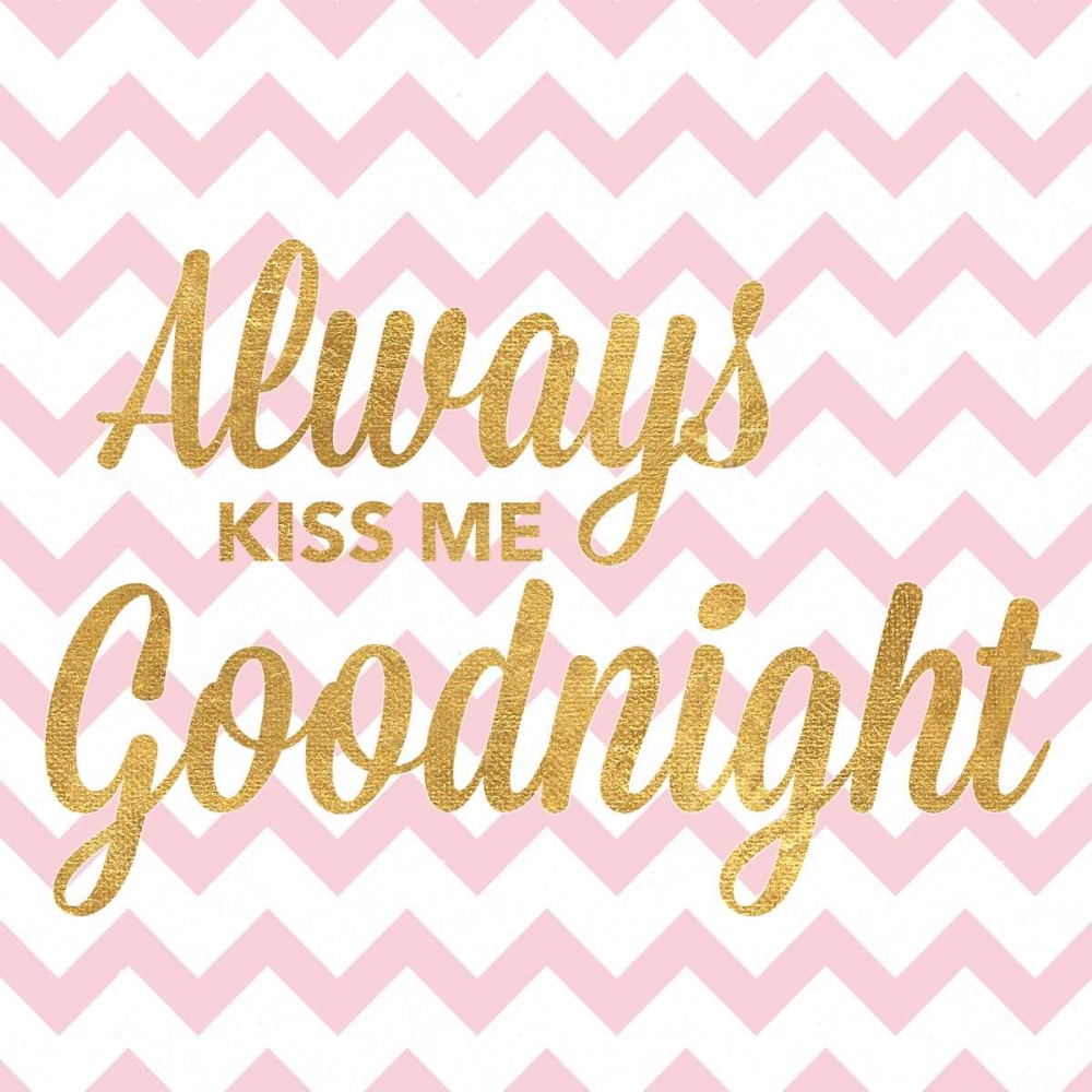 Always Kiss Me Goodnight art print by SD Graphics Studio for $57.95 CAD
