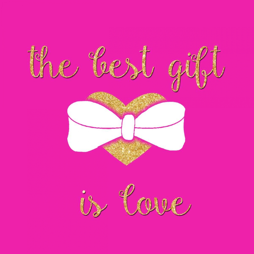 The Best Gift is Love art print by SD Graphics Studio for $57.95 CAD