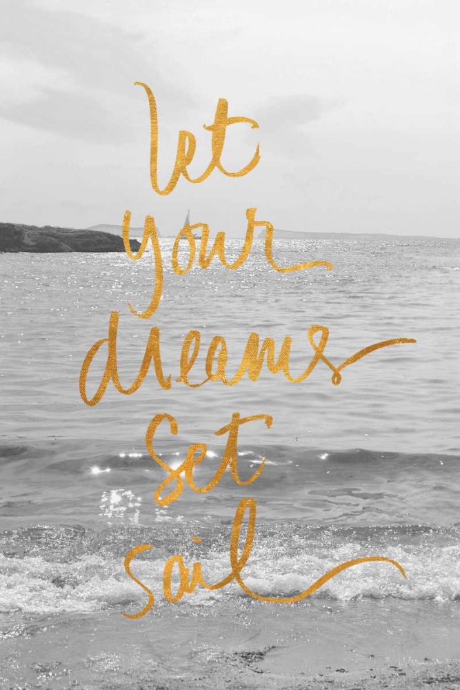 Let Your Dreams Set Sail art print by Sarah Gardner for $57.95 CAD