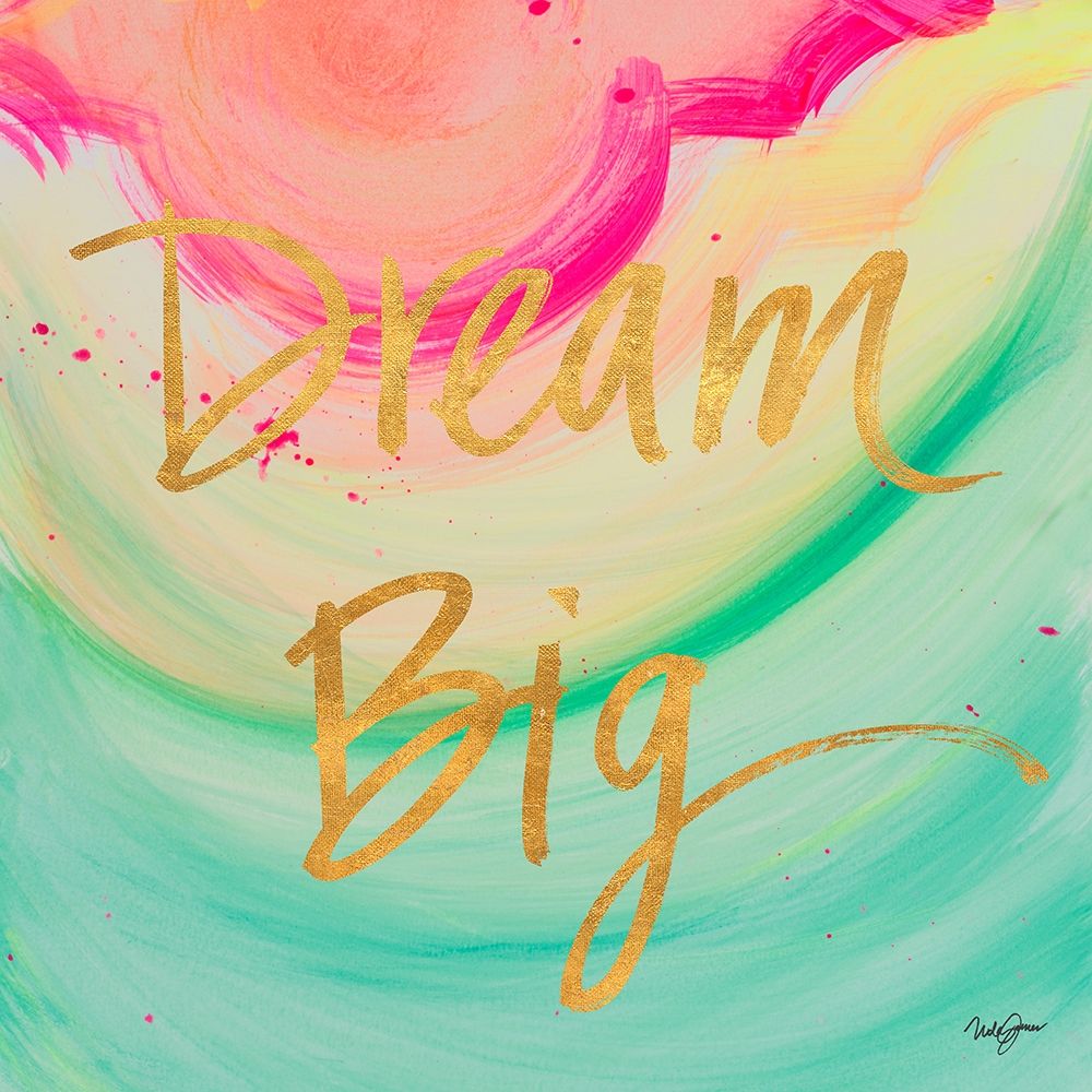Dream Big Watercolor art print by Nola James for $57.95 CAD