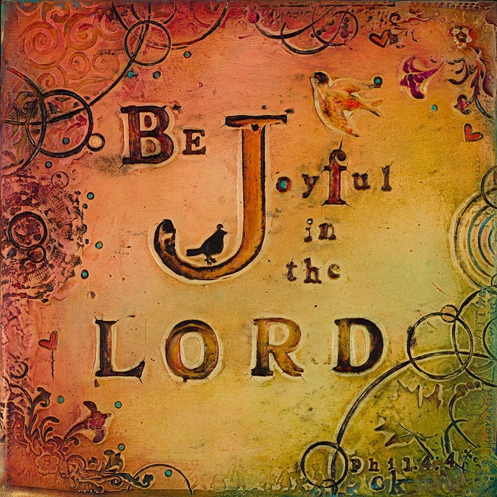 Be Joyful art print by Carolyn Kinnison for $57.95 CAD